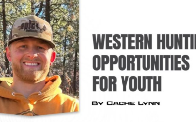 Western Hunting Opportunities for Youth – By Cache Lynn